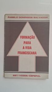 Leia mais sobre o artigo Formação para a vida a Franciscano